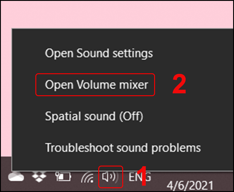 Chọn Open Volume Mixer khi kích chuột phải vào biểu tượng loa ở thanh Taskbar 